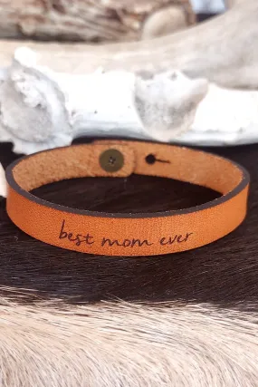 Best Mom Ever Leather Bracelet